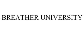 BREATHER UNIVERSITY