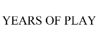 YEARS OF PLAY