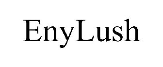 ENYLUSH