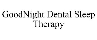 GOODNIGHT DENTAL SLEEP THERAPY