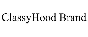 CLASSYHOOD BRAND