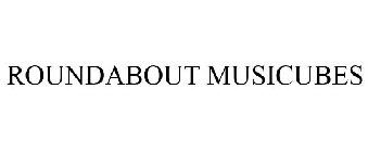 ROUNDABOUT MUSICUBES