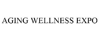 AGING WELLNESS EXPO