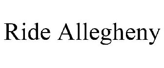 RIDE ALLEGHENY