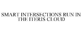 SMART INTERSECTIONS RUN IN THE ITERIS CLOUD