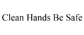 CLEANHANDS BE SAFE