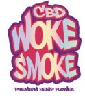 CBD WOKE SMOKE PREMIUM HEMP FLOWER