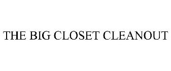 THE BIG CLOSET CLEANOUT