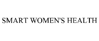SMART WOMEN'S HEALTH
