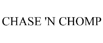 CHASE 'N CHOMP
