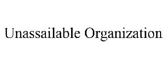 UNASSAILABLE ORGANIZATION