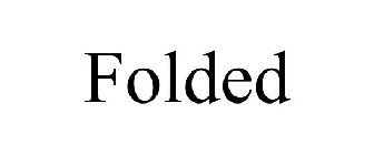 FOLDED