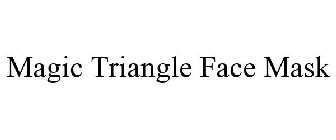 MAGIC TRIANGLE FACE MASK