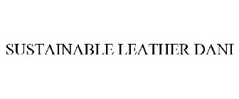 SUSTAINABLE LEATHER DANI