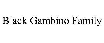 BLACK GAMBINO FAMILY