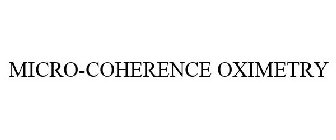 MICROCOHERENCE OXIMETRY