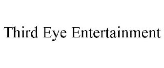 THIRD EYE ENTERTAINMENT