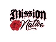 MISSION NATIVE