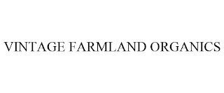 VINTAGE FARMLAND ORGANICS