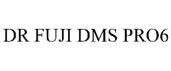 DR FUJI DMS PRO6