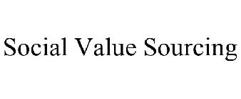 SOCIAL VALUE SOURCING