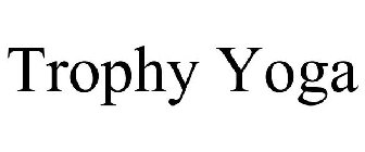 TROPHY YOGA