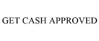 GET CASH APPROVED