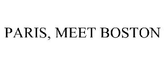 PARIS, MEET BOSTON