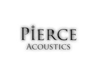 PIERCE ACOUSTICS