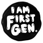 I AM FIRST GEN.