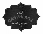 EL CANTINEROS TACOS Y TEQUILA