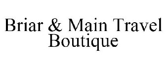 BRIAR & MAIN TRAVEL BOUTIQUE