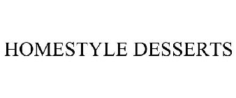 HOMESTYLE DESSERTS