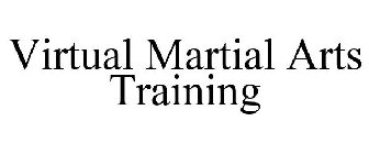 VIRTUAL MARTIAL ARTS TRAINING