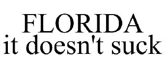 FLORIDA IT DOESN'T SUCK