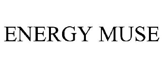 ENERGY MUSE