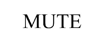 MUTE