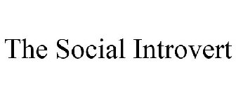 THE SOCIAL INTROVERT