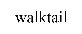 WALKTAIL