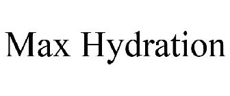 MAX HYDRATION