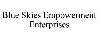 BLUE SKIES EMPOWERMENT ENTERPRISES
