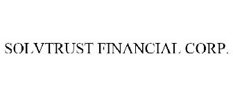SOLVTRUST FINANCIAL CORP.