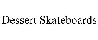 DESSERT SKATEBOARDS