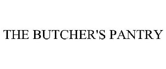 THE BUTCHER'S PANTRY