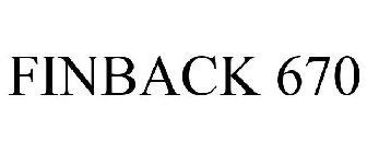 FINBACK 670