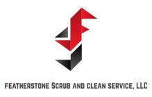 FS FEATHERSTONE SCRUB AND CLEAN SERVICE, LLC