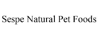 SESPE NATURAL PET FOODS