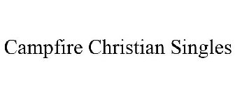 CAMPFIRE CHRISTIAN SINGLES