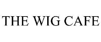 THE WIG CAFE