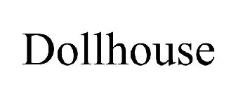 DOLLHOUSE